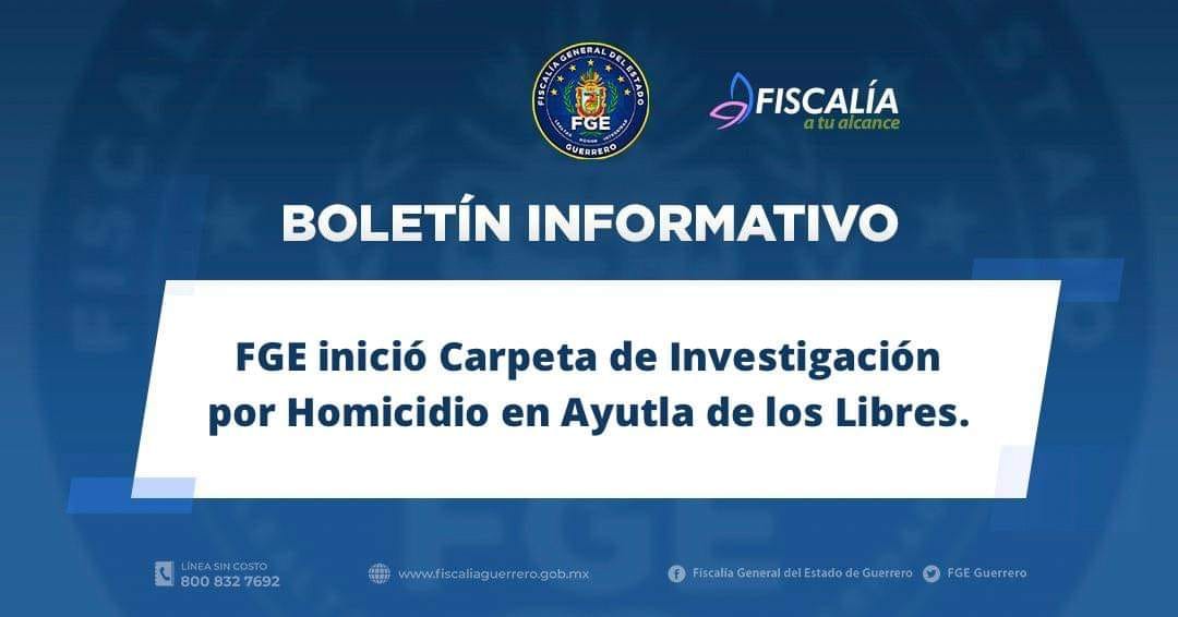 FGE abre carpeta de investigación por homicidio en Ayutla de los Libres