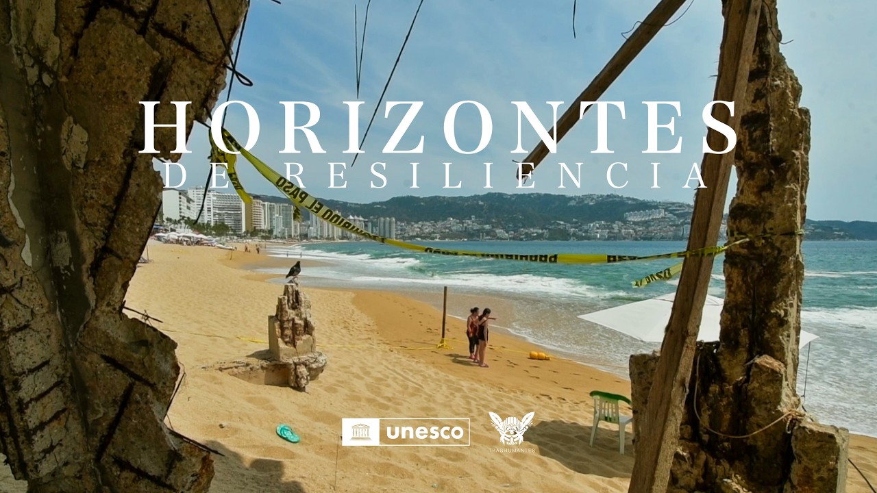 Estrenan «Horizontes de Resiliencia»: documental histórico de la UNESCO sobre la sanación emocional en Acapulco